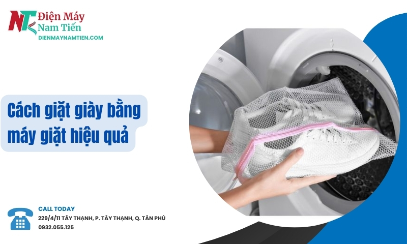 Cách giặt giày bằng máy giặt hiệu quả, giữ form và màu sắc