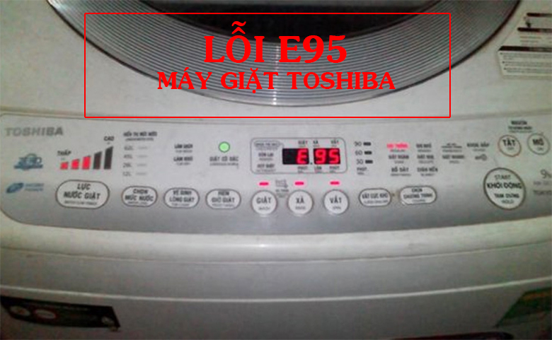 Lỗi E95 trên máy giặt Toshiba là gì?